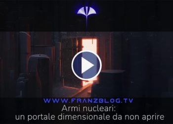 Armi nucleari: un portale dimensionale da non aprire